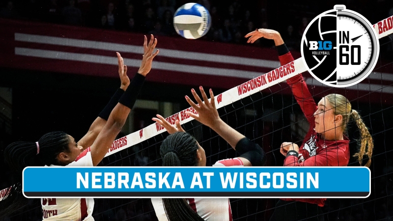 Nebraska at Wisconsin | Nov. 24, 2023 | B1G Volleyball in 60