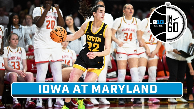 Iowa At Maryland Feb 4 2024 B1G Basketball In 60   20997c56 Ccac 4f4b A568 4c8289c4af3a 